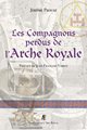 LES COMPAGNONS PERDUS DE L'ARCHE ROYALE