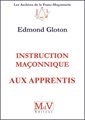 INSTRUCTION MACONNIQUE AUX APPRENTIS (ED.2018)