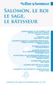 Cahiers Villard de Honnecourt n° 133 - Salomon, le roi, le sage, le bâtisseur