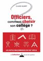 OFFICIERS, COMMENT CHOISIR SON COLLÈGE ?