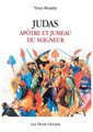 JUDAS, APÔTRE ET JUMEAU DU SEIGNEUR